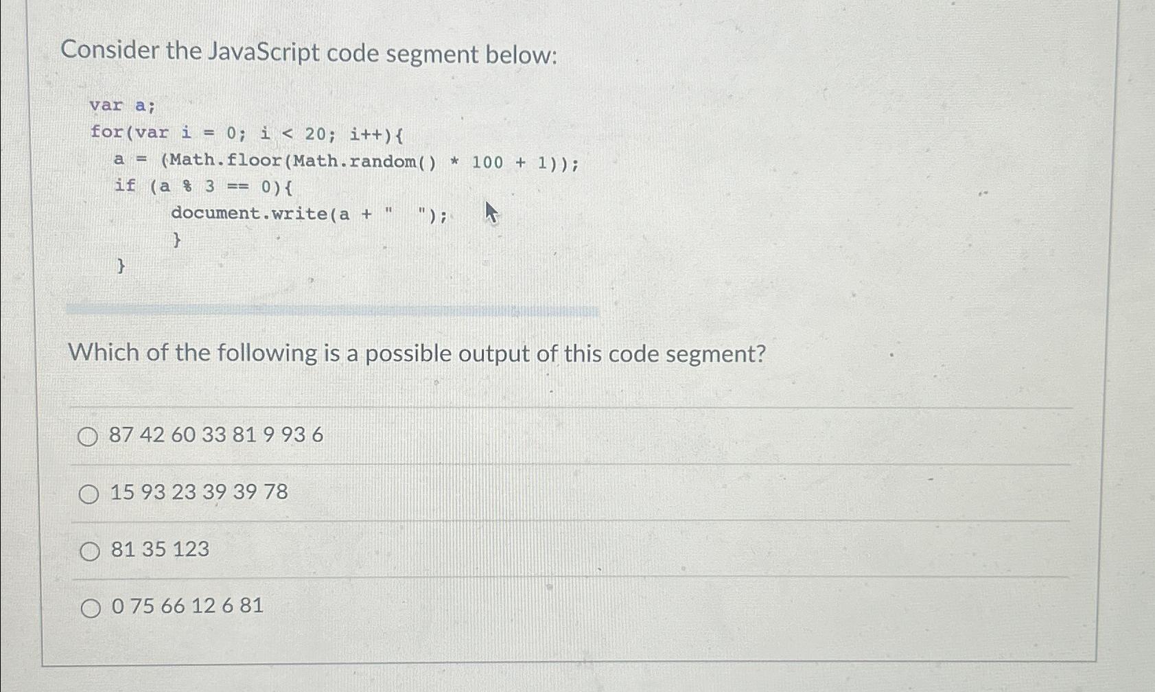 Solved Consider The JavaScript Code Segment Below:var | Chegg.com