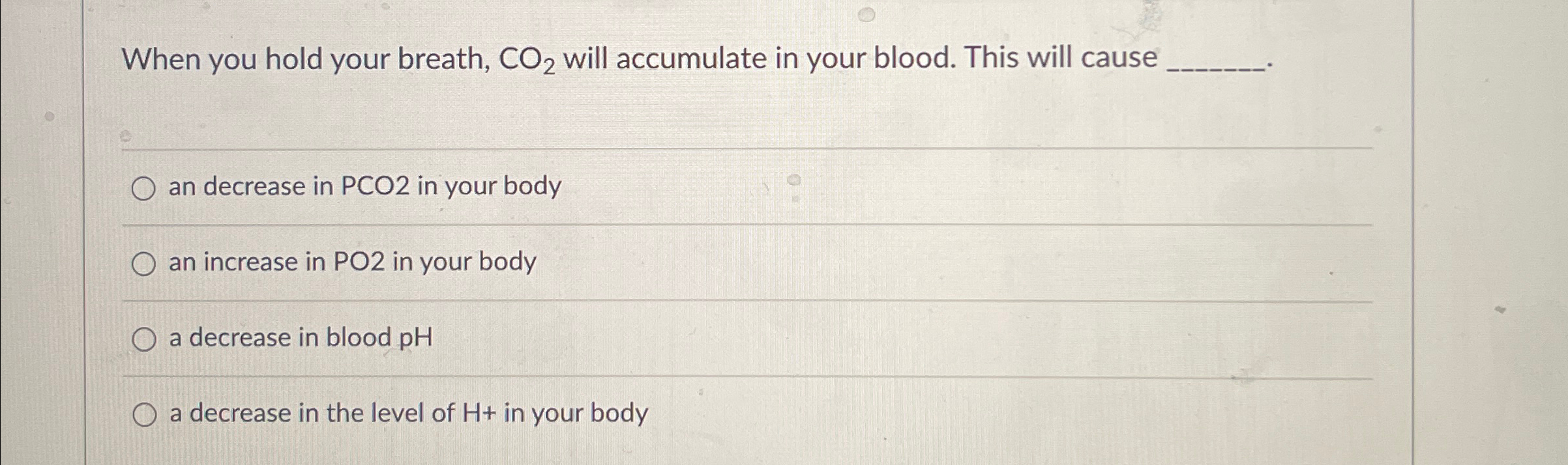 Solved When You Hold Your Breath, Co2 ﻿will Accumulate In 