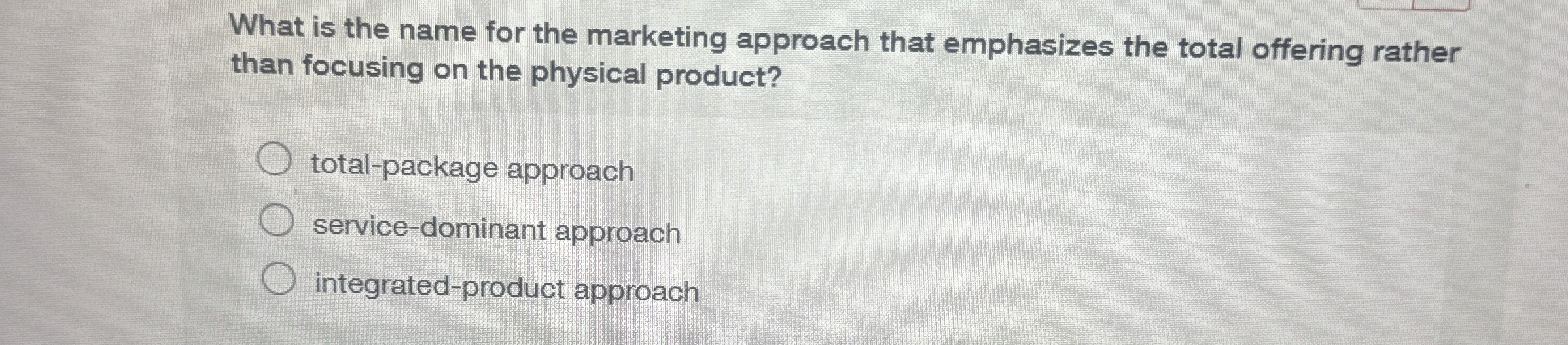 Solved What is the name for the marketing approach that | Chegg.com