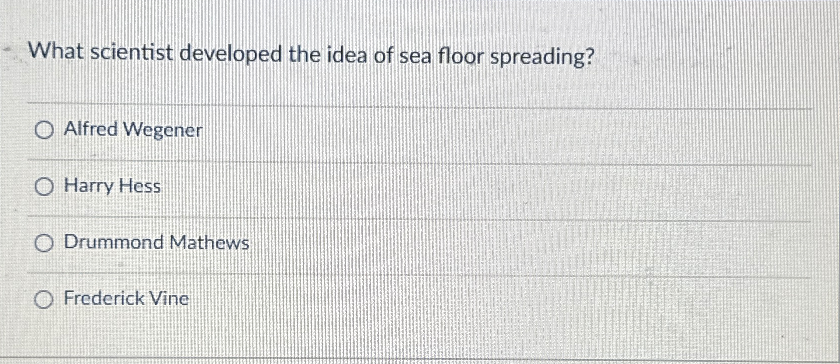 Solved What scientist developed the idea of sea floor | Chegg.com