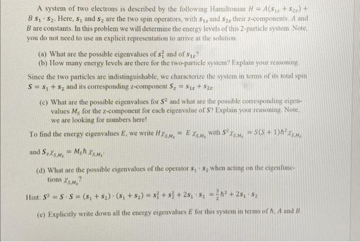 Solved A System Of Two Electrons Is Described By The | Chegg.com