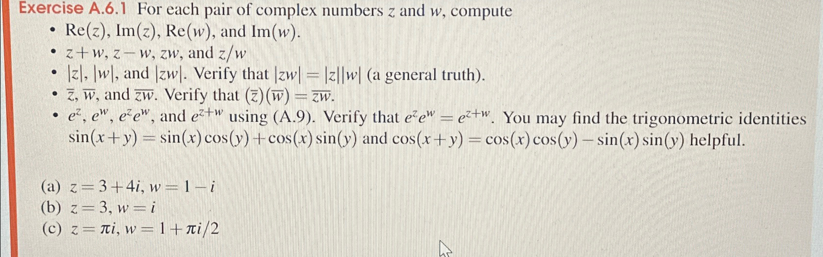 Solved Exercise A.6.1 ﻿For each pair of complex numbers z | Chegg.com
