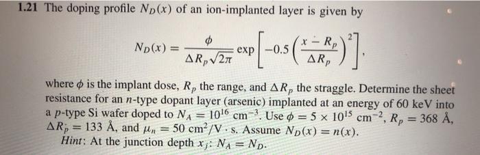 Solved 1 21 The Doping Profile Np X Of An Ion Implanted Chegg Com