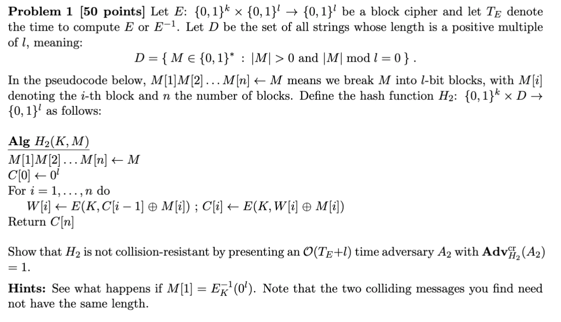 Solved Problem 1 [50 ﻿points] ﻿Let E:{0,1}k×{0,1}l→{0,1}l | Chegg.com