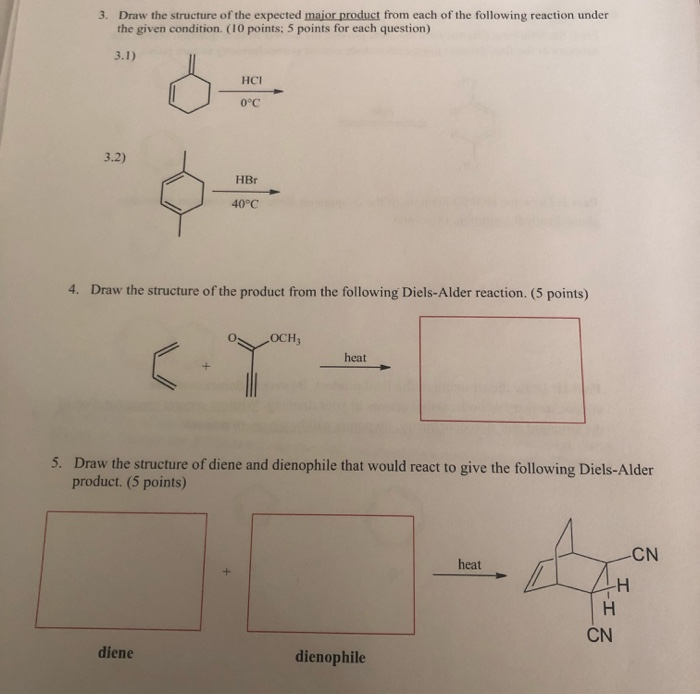 Solved 3. Draw the structure of the expected major product | Chegg.com