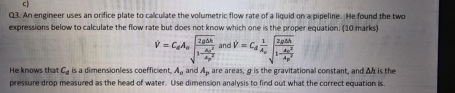 Solved Q3. ﻿An engineer uses an orifice plate to calculate | Chegg.com