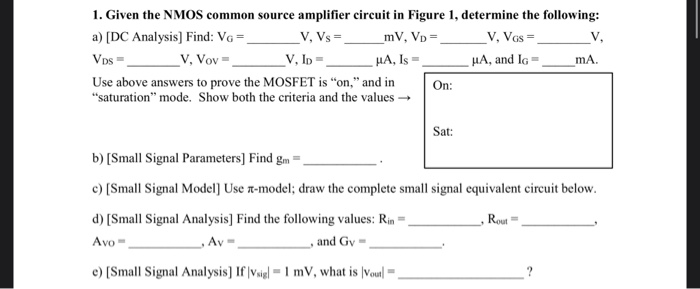 Solved 1. Given the NMOS common source amplifier circuit in | Chegg.com