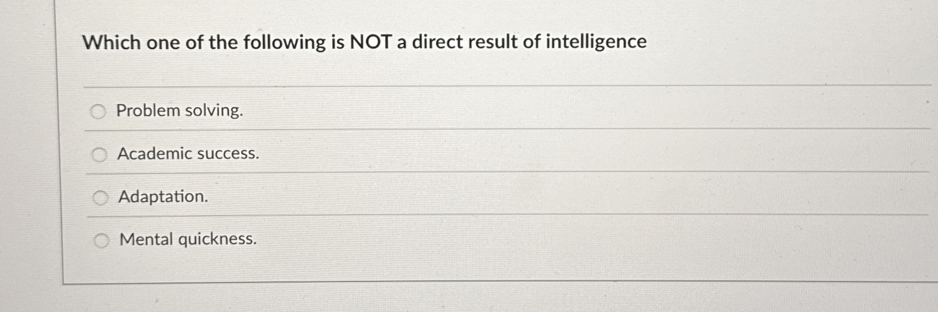 Solved Which one of the following is NOT a direct result of | Chegg.com