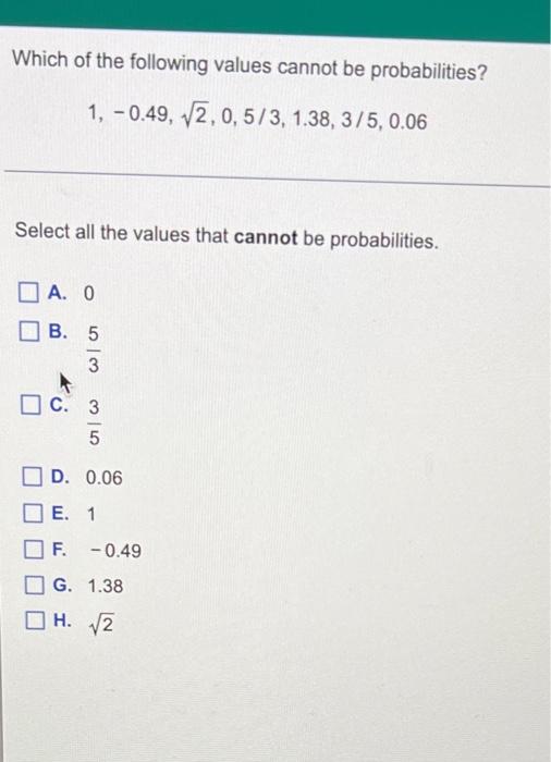 Solved Which Of The Following Values Cannot Be | Chegg.com