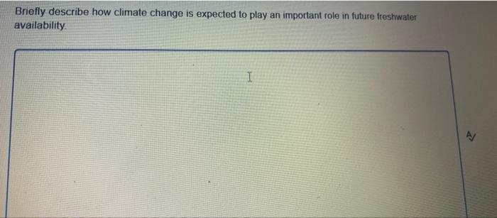 solved-briefly-describe-how-climate-change-is-expected-to-chegg