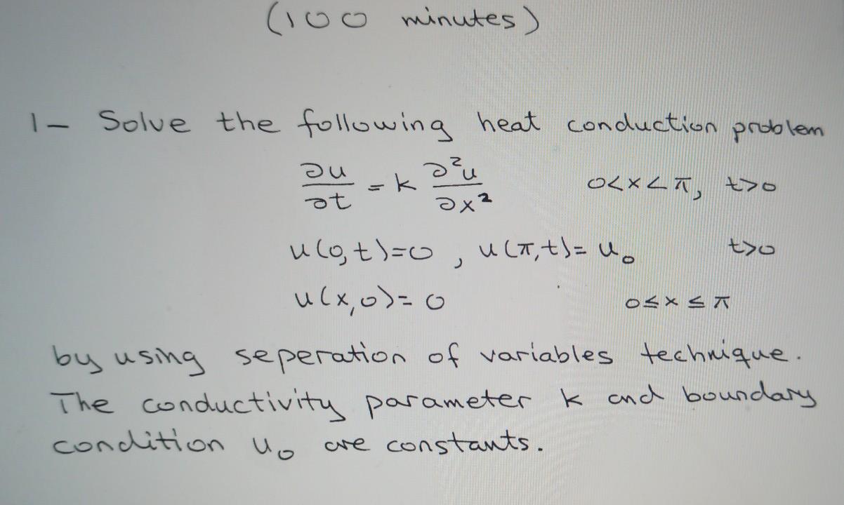 Solved (100 minutes) - Solve the following heat conduction | Chegg.com