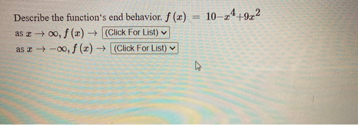 Solved 10 24 922 Describe The Function S End Behavior F Chegg Com