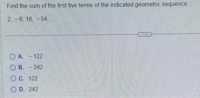 Solved Find the sum of the first five terms of the indicated | Chegg.com