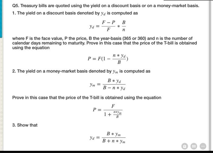 solved-q5-treasury-bills-are-quoted-using-the-yield-on-a-chegg