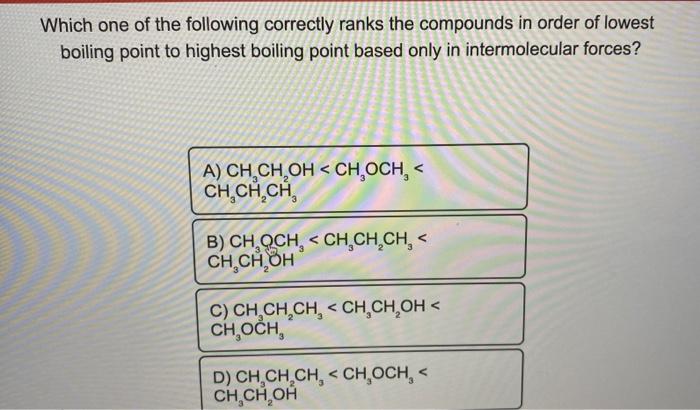 solved-which-one-of-the-following-correctly-ranks-the-chegg