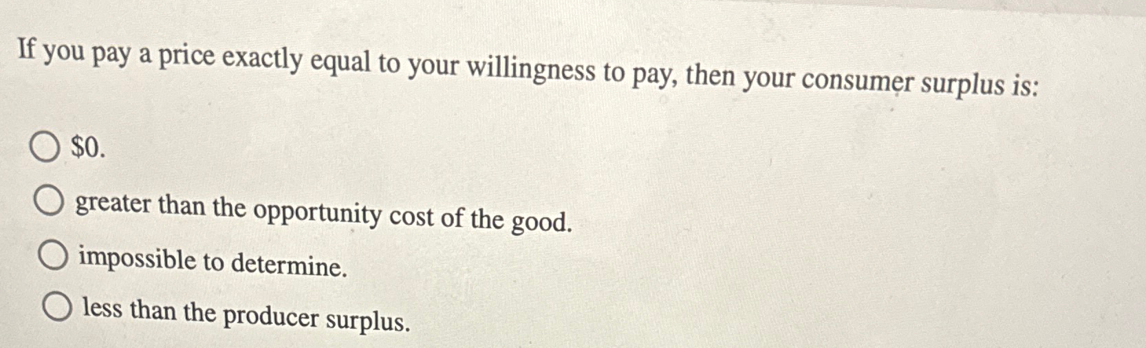 solved-if-you-pay-a-price-exactly-equal-to-your-willingness-chegg