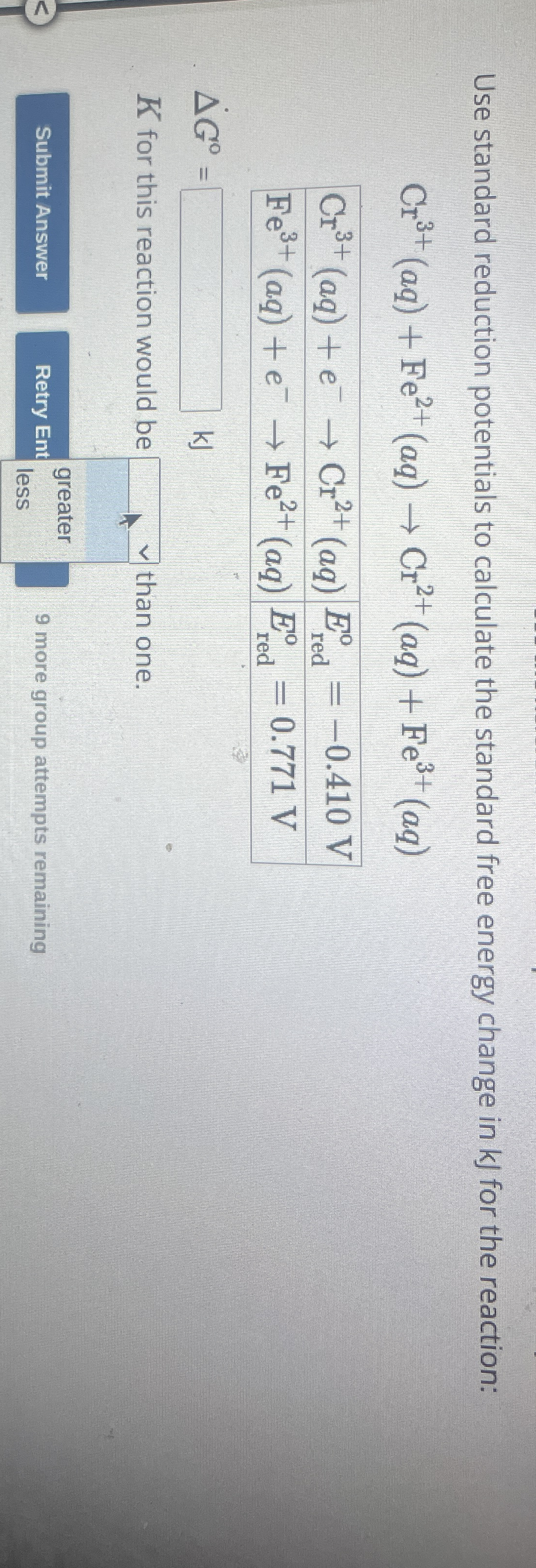 Solved Use Standard Reduction Potentials To Calculate The Chegg Com