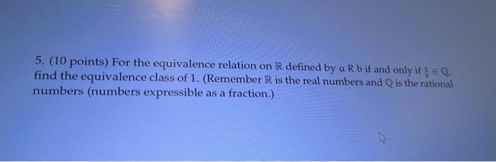 Solved 5. ( 10 points) For the equivalence relation on R | Chegg.com