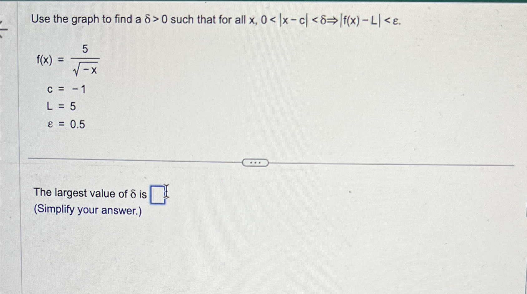 Solved Use the graph to find a δ>0 ﻿such that for all | Chegg.com