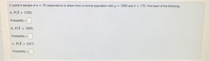 Solved (1 point) A sample of n = 10 observations is drawn | Chegg.com