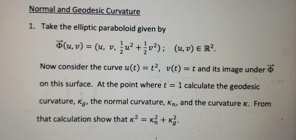 Solved Normal And Geodesic Curvature 1 Take The Elliptic Chegg Com