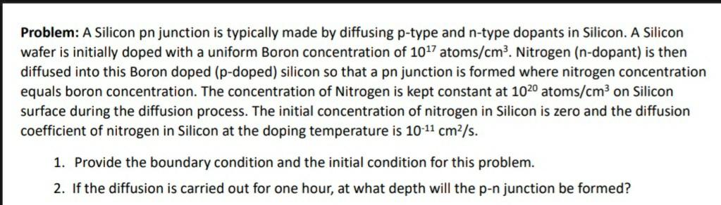 Solved Problem: A Silicon pn junction is typically made by | Chegg.com