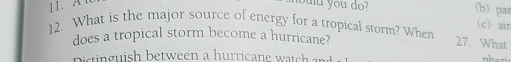 Solved 12. What is the major source of energy for a tropical | Chegg.com