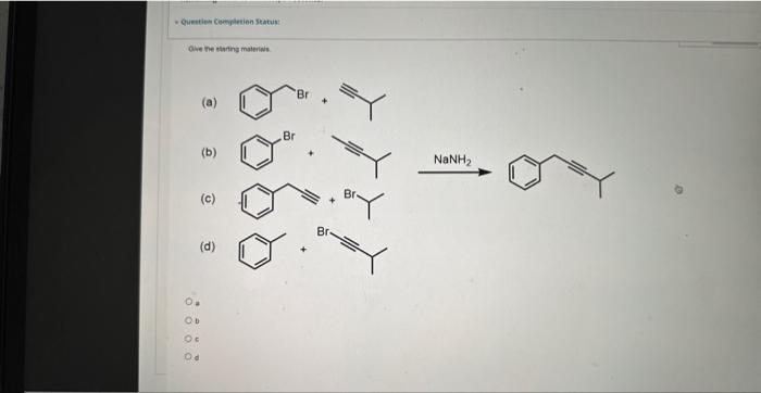 Solved (a) (b) (c) NaNH2 | Chegg.com