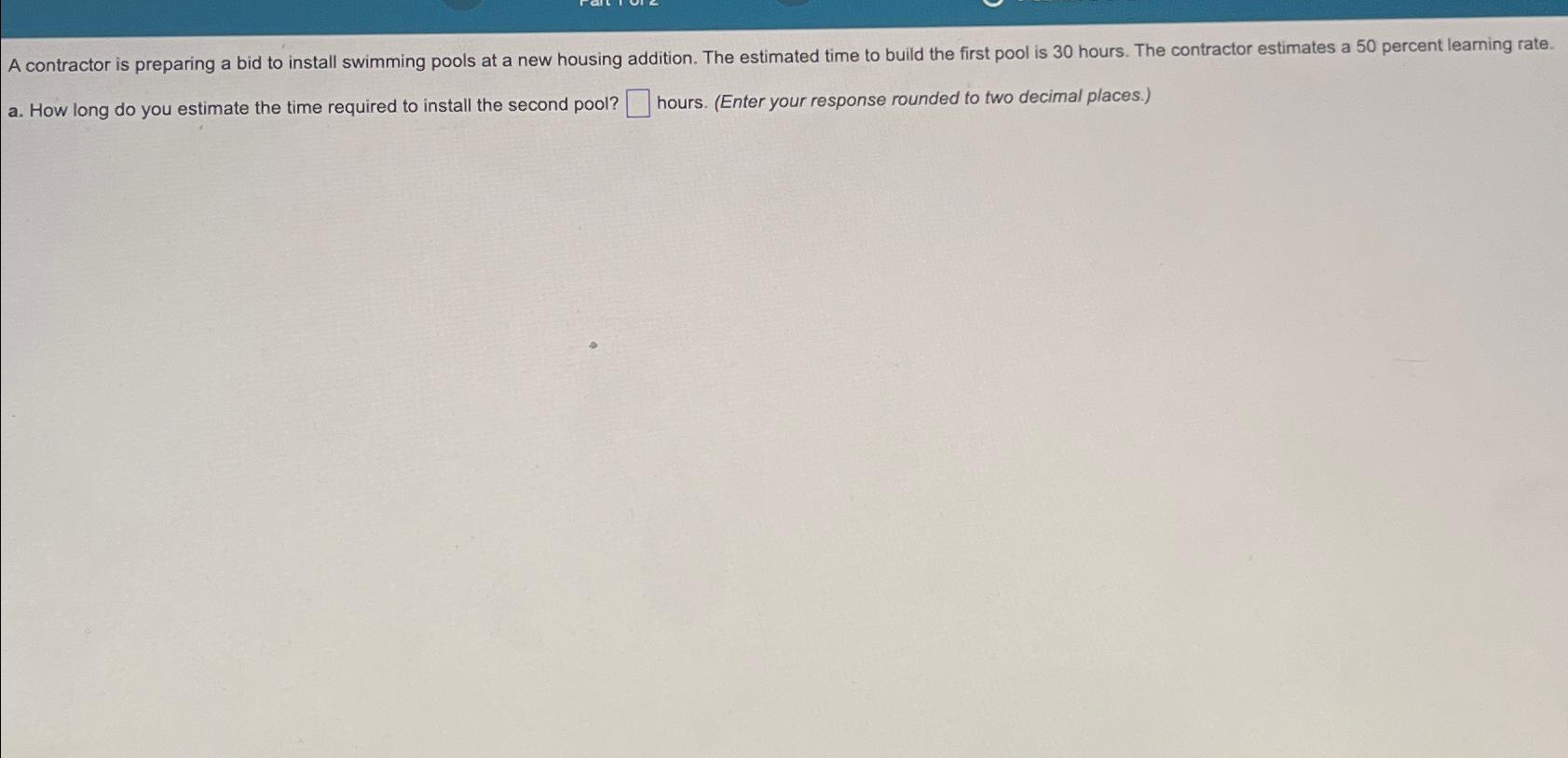 Solved A contractor is preparing a bid to install swimming