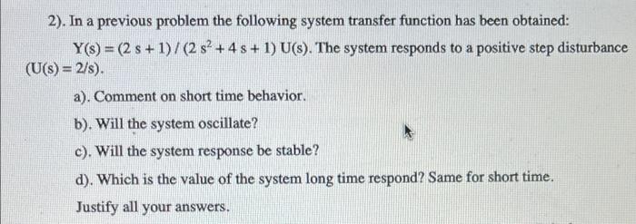 Solved 2). In A Previous Problem The Following System | Chegg.com