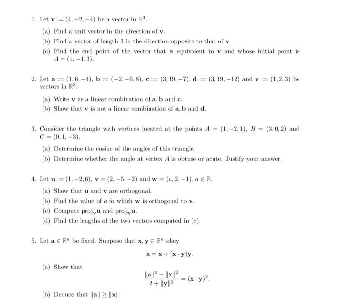 Solved 1. Let v:=(4,−2,−4) be a vector in R3. (a) Find a | Chegg.com