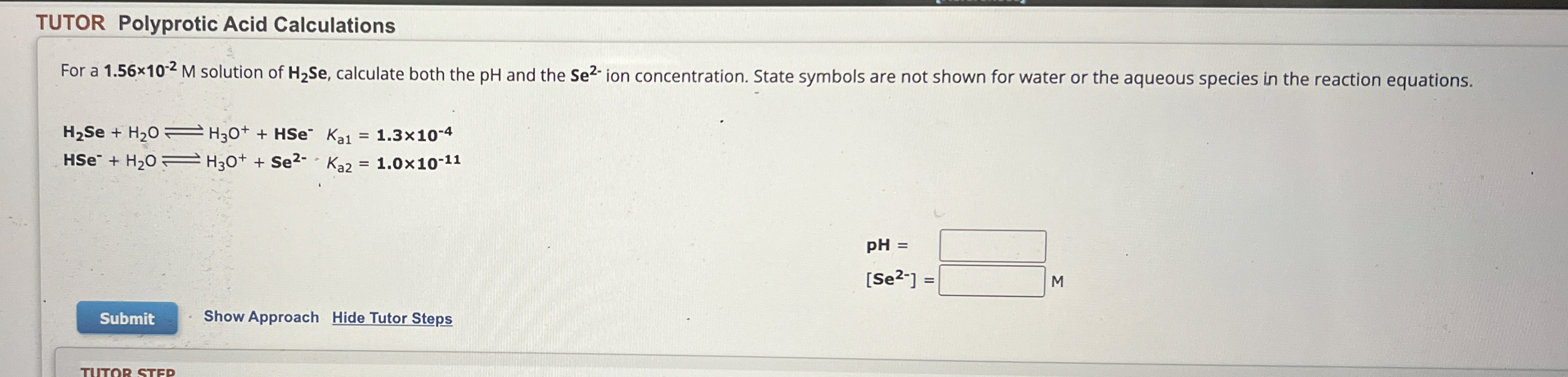 Solved TUTOR Polyprotic Acid CalculationsFor a 1.56×10-2M | Chegg.com