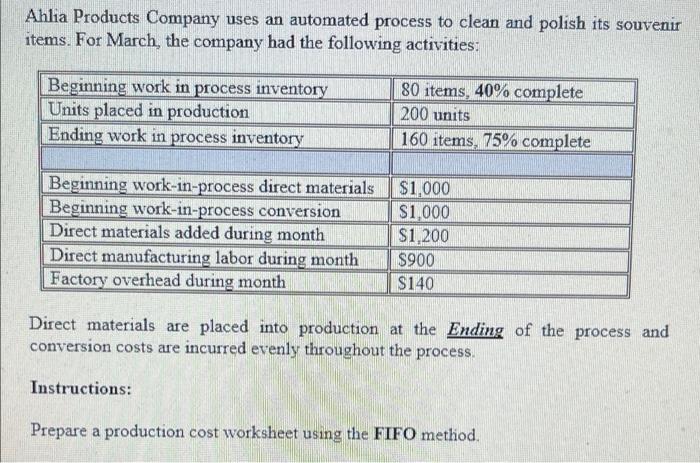 Solved Ahlia Products Company uses an automated process to | Chegg.com