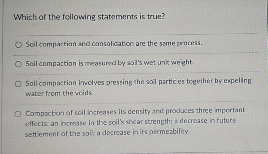 Solved Which of the following statements is true? O Soil | Chegg.com