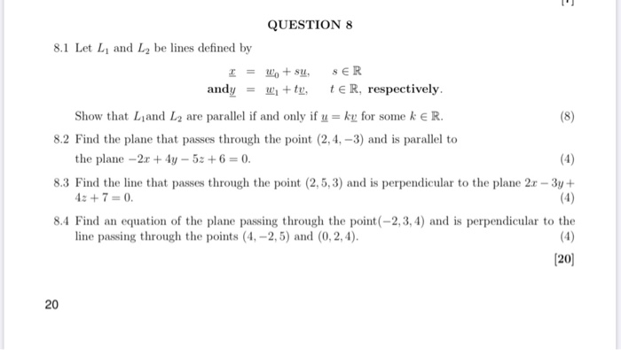 Solved Question 8 8.1 Let L And L, Be Lines Defined By I = + 