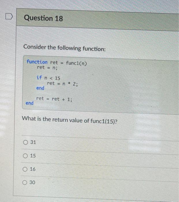Solved Question 18 Consider the following function: function | Chegg.com