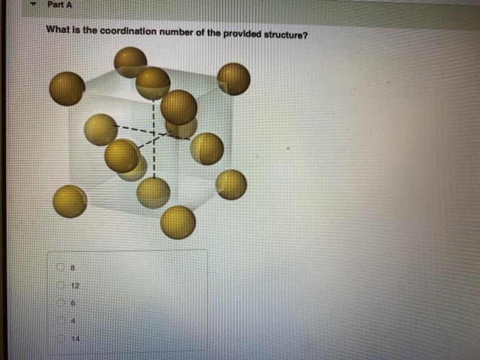 Solved Part A What is the coordination number of the | Chegg.com
