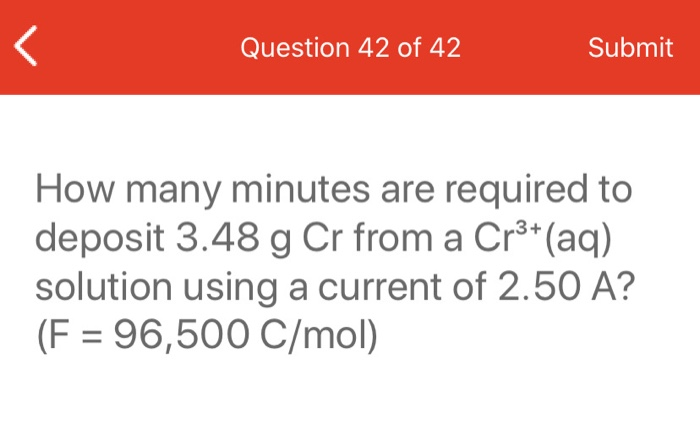Solved Question 42 Of 42 Submit How Many Minutes Are Requ Chegg Com