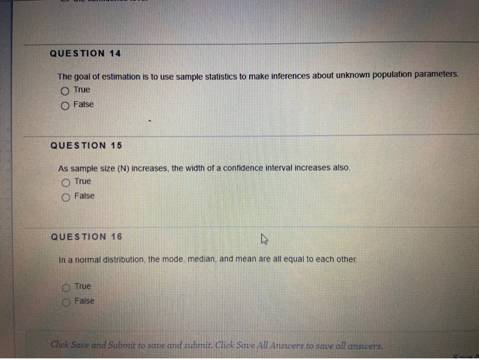 Solved QUESTION 14 The goal of estimation is to use sample | Chegg.com