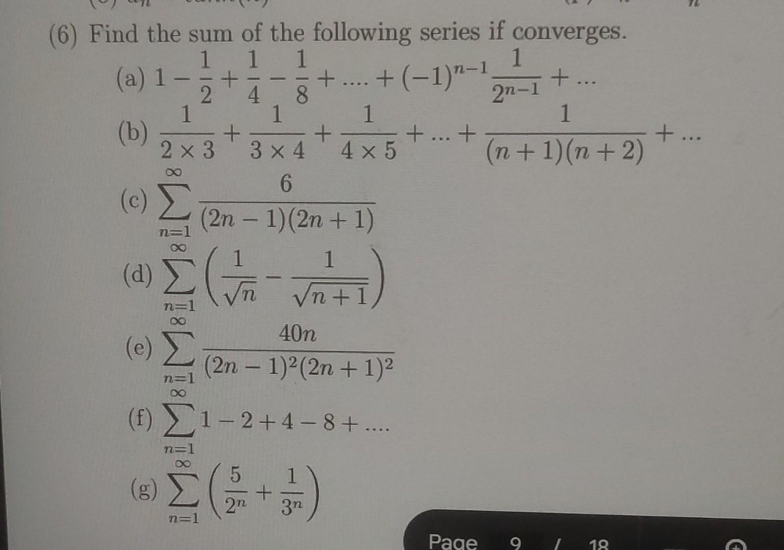 Solved (6) Find the sum of the following series if | Chegg.com