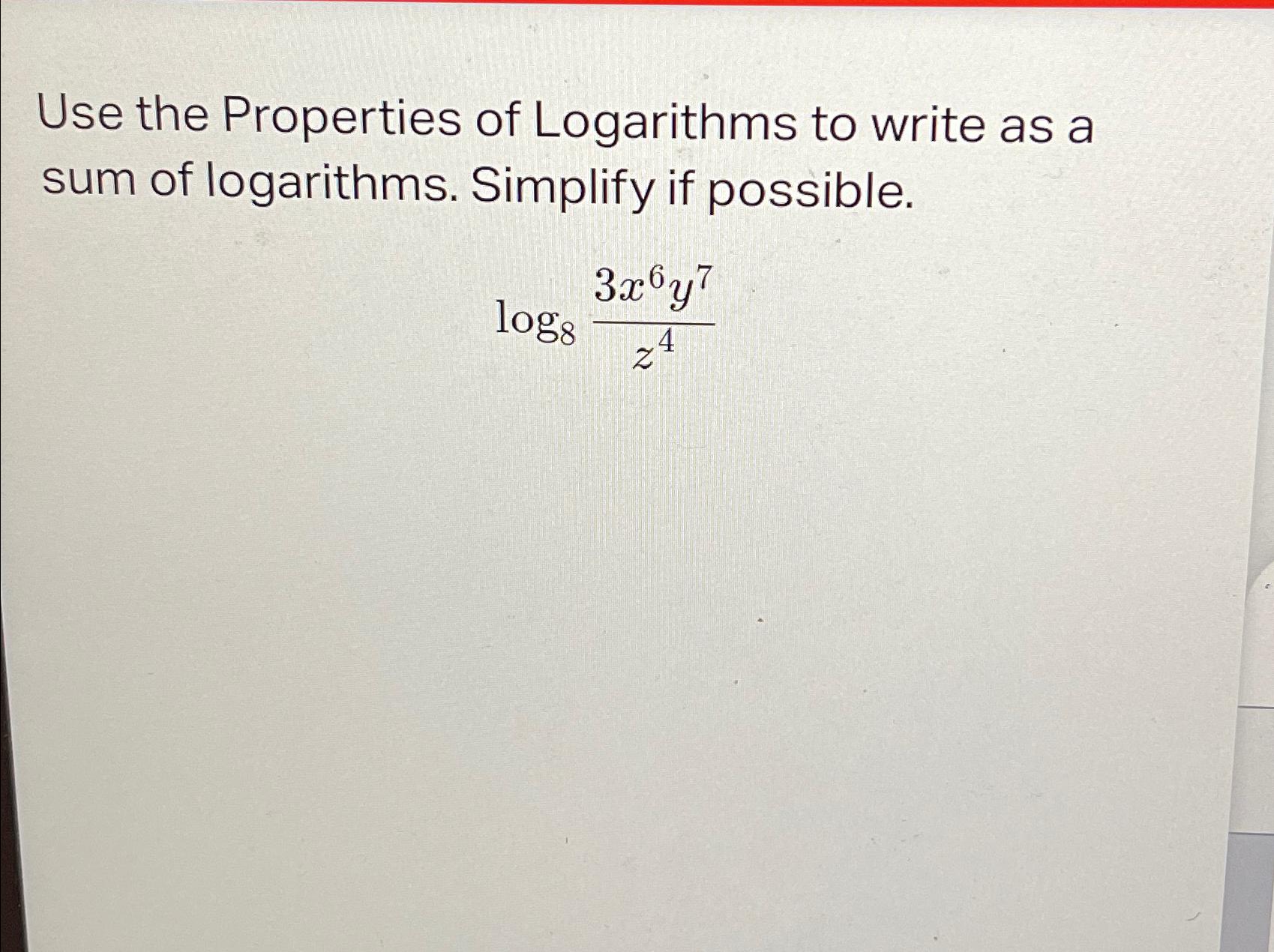 Solved Use the Properties of Logarithms to write as a sum of | Chegg.com