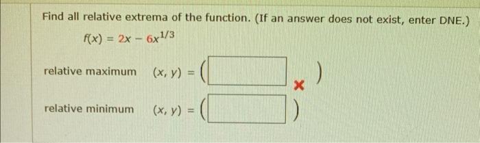 Solved Find All Relative Extrema Of The Function If An