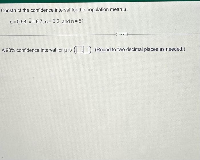 Solved Construct the confidence interval for the population | Chegg.com