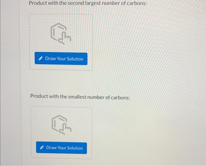 Product with the second largest number of carbons:
Product with the smallest number of carbons: