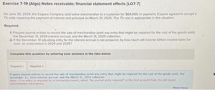 Solved Exercise 7-19 (Algo) Notes Recelvable; Financlal | Chegg.com