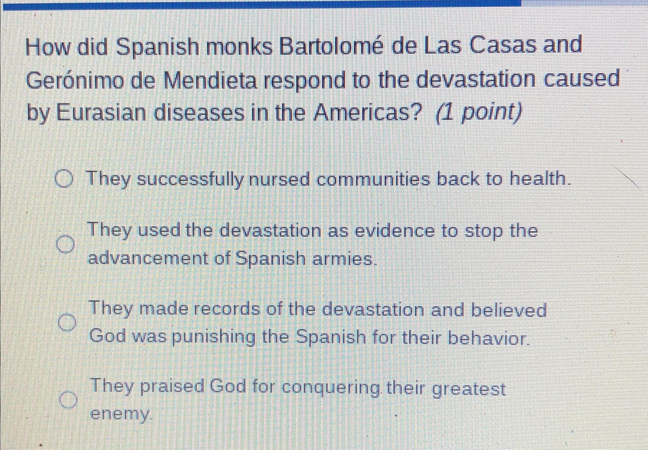 Solved How did Spanish monks Bartolomé ﻿de Las Casas and | Chegg.com