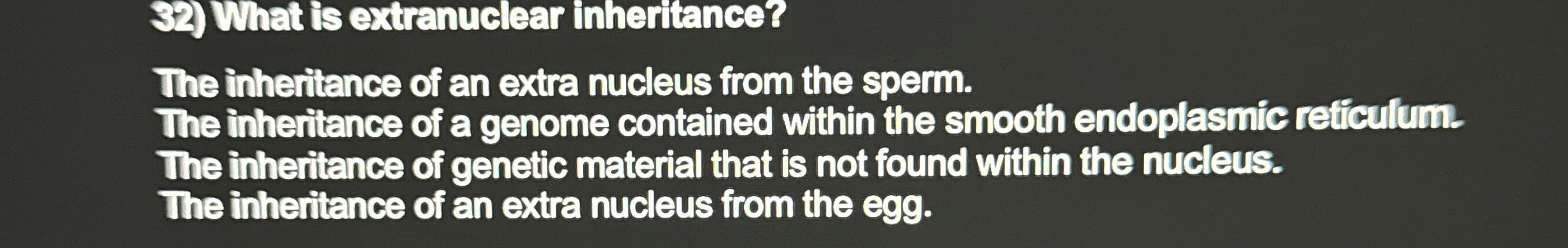 Solved What is extranuclear inheritance?The inheritance of | Chegg.com