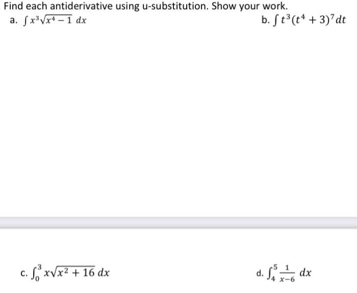 Solved Find each antiderivative using usubstitution. Show
