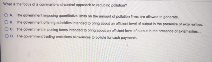 Solved What is the focus of a command-and-control approach | Chegg.com