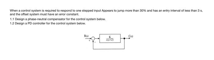 Solved When A Control System Is Required To Respond To One | Chegg.com